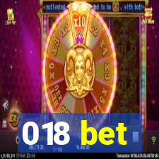 018 bet